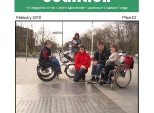   Coalition magazine, life or death issue, February 2010, Greater Manchester Coalition of Disabled People
