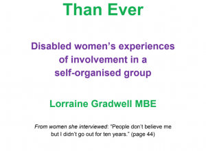   More Together than Ever – Disabled Women’s Experiences, by Lorraine Gradwell